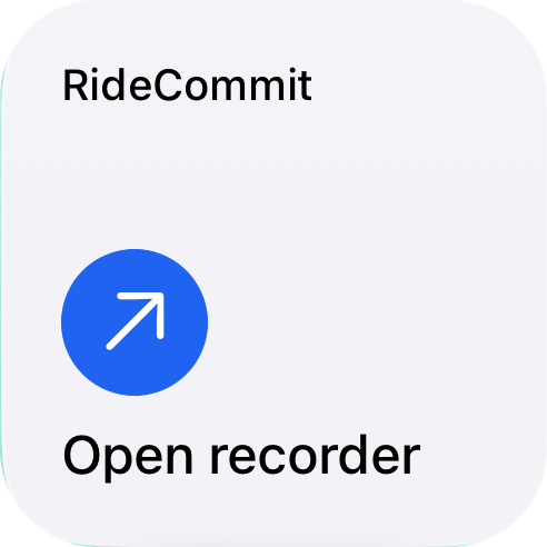 RideCommit small iPhone widget with the Open recorder action